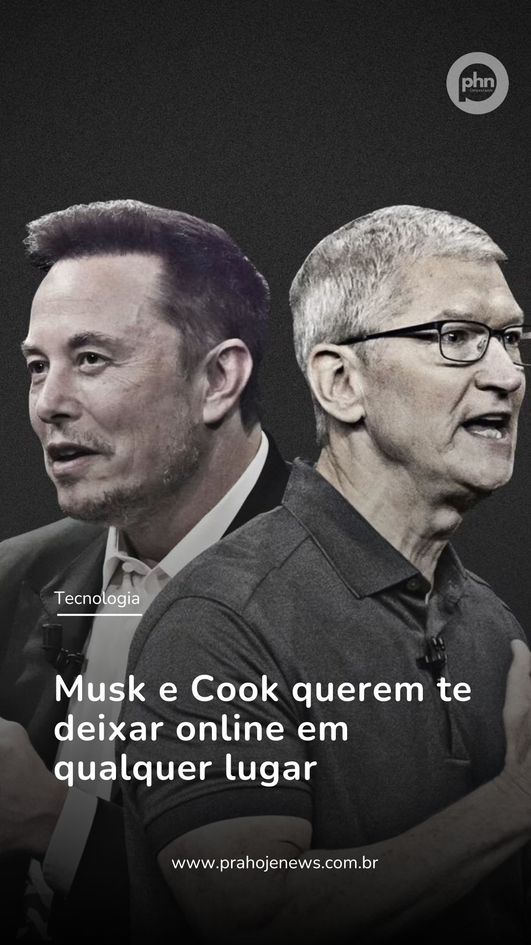 Musk e Cook querem te deixar online em qualquer lugar