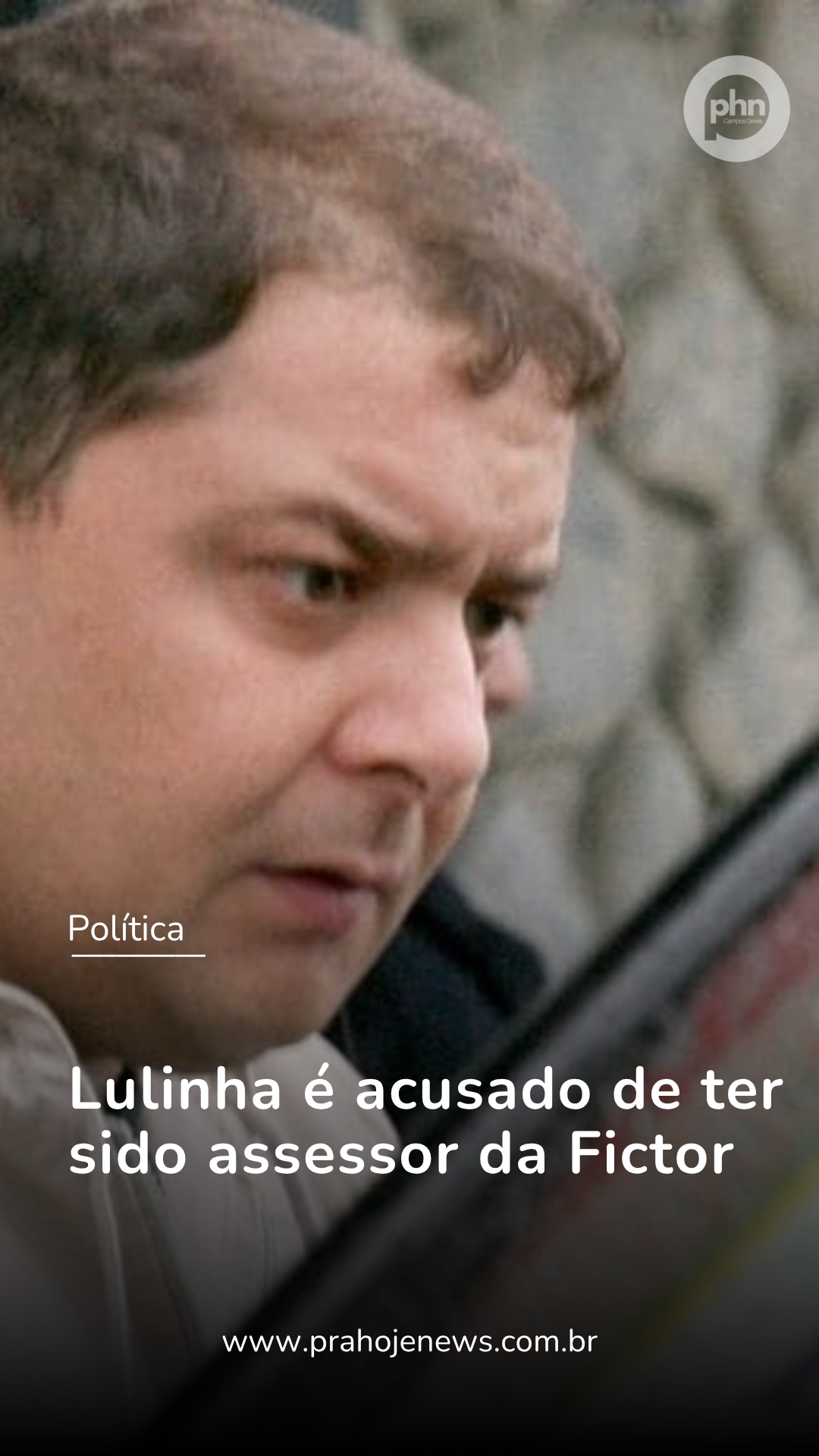 Lulinha é acusado de ter sido assessor da Fictor